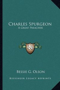 Cover image for Charles Spurgeon: A Great Preacher