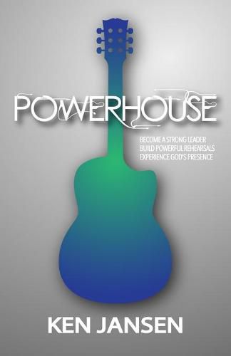 Cover image for Powerhouse: The Essential Steps to Produce a Powerful Performance