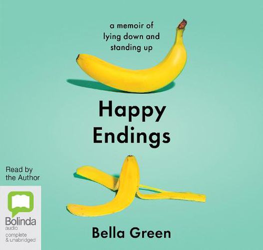 Happy Endings: A memoir of lying down and standing up