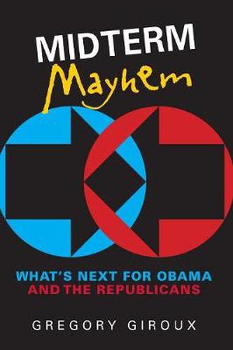 Cover image for Midterm Mayhem: What's Next for Obama and the Republicans