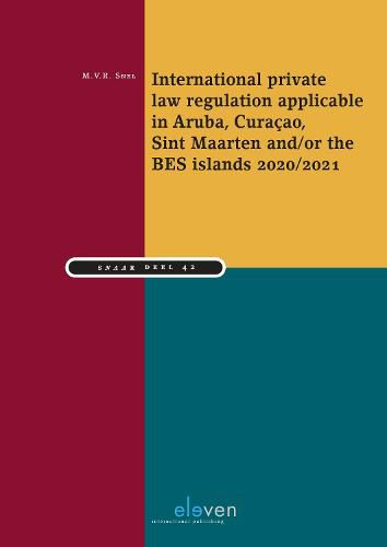 Cover image for International private law regulation applicable in Aruba, Curacao, Sint Maarten and/or the BES islands 2020/2021