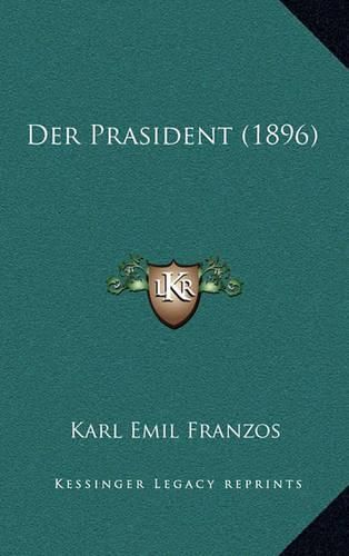 Cover image for Der Prasident (1896)