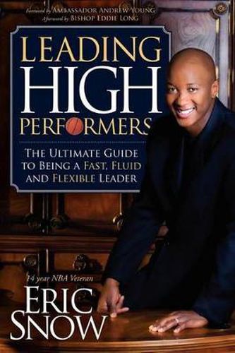 Cover image for Leading High Performers: The Ultimate Guide to Being a Fast, Fluid, and Flexible Leader