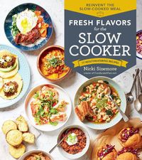 Cover image for Fresh Flavors for the Slow Cooker