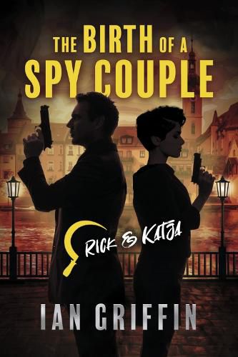 The Birth of a Spy Couple: Volume 1