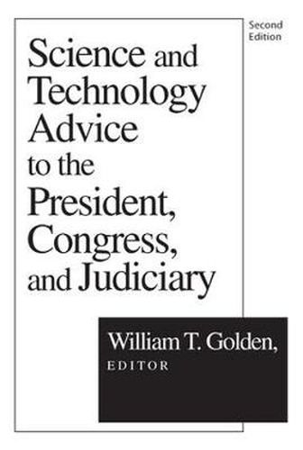 Cover image for Science and Technology Advice to the President, Congress, and Judiciary