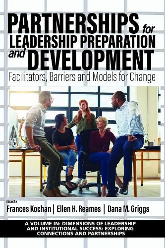 Cover image for Partnerships for Leadership Preparation and Development: Facilitators, Barriers and Models for Change