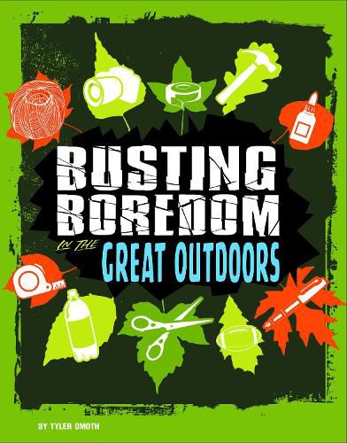 Cover image for Busting Boredom in the Great Outdoors