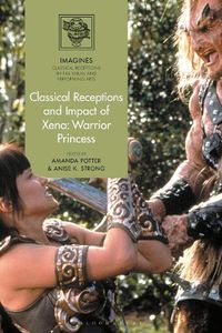 Cover image for Classical Receptions and Impact of Xena: Warrior Princess