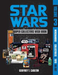 Cover image for Star Wars Super Collector's Wish Book, Vol. 3