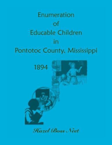 Cover image for Enumeration of Educatable Children in Pontotoc County, Mississippi, 1894