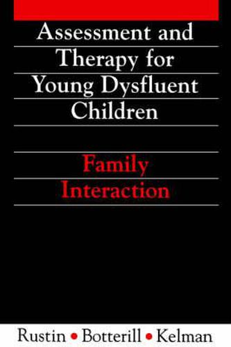 Assessment and Therapy for Young Dysfluent Children: Family Interaction