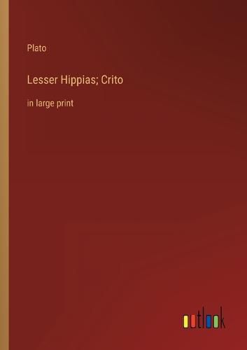 Cover image for Lesser Hippias; Crito