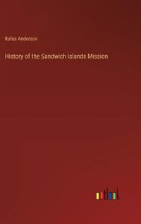 Cover image for History of the Sandwich Islands Mission