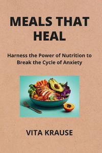 Cover image for Meals That Heal