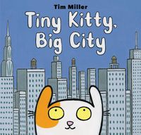 Cover image for Tiny Kitty, Big City