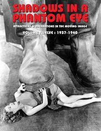 Cover image for Shadows in a Phantom Eye, Volume 12 (1937-1940)