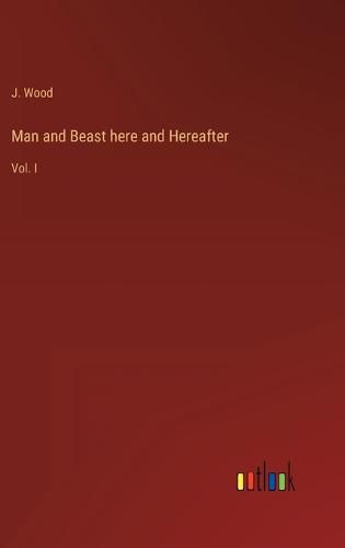 Cover image for Man and Beast here and Hereafter