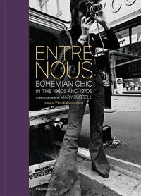 Cover image for Entre Nous: Bohemian Chic in the 1960s and 1970s: A Photo Memoir by Mary Russell