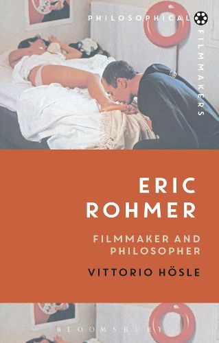 Cover image for Eric Rohmer: Filmmaker and Philosopher