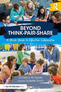 Cover image for Beyond Think-Pair-Share: A Quick Guide to Effective Collaboration