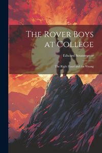 Cover image for The Rover Boys at College