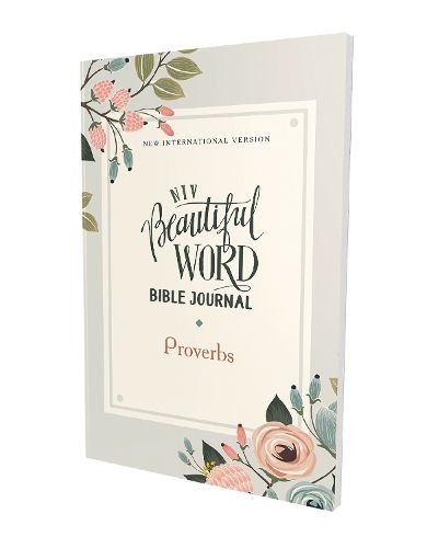 Cover image for NIV, Beautiful Word Bible Journal, Proverbs, Paperback, Comfort Print