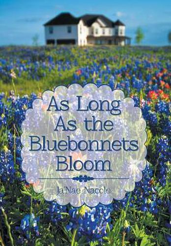 Cover image for As Long as the Bluebonnets Bloom