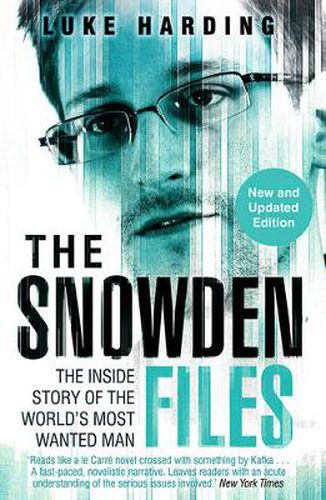 Cover image for The Snowden Files: The Inside Story of the World's Most Wanted Man