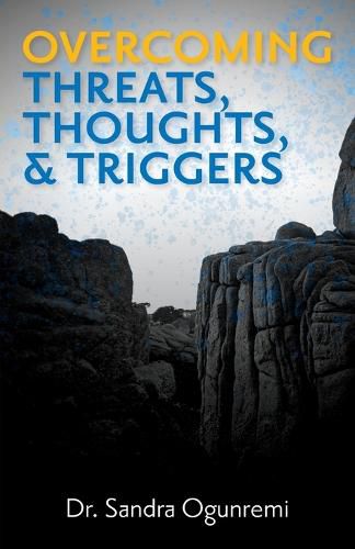 Cover image for Overcoming Threats, Thoughts, & Triggers