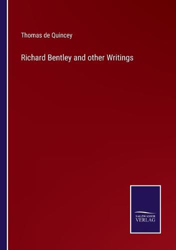 Cover image for Richard Bentley and other Writings