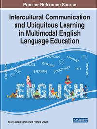 Cover image for Intercultural Communication and Ubiquitous Learning in Multimodal English Language Education