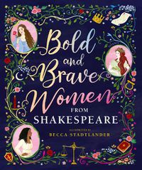 Cover image for Bold and Brave Women from Shakespeare