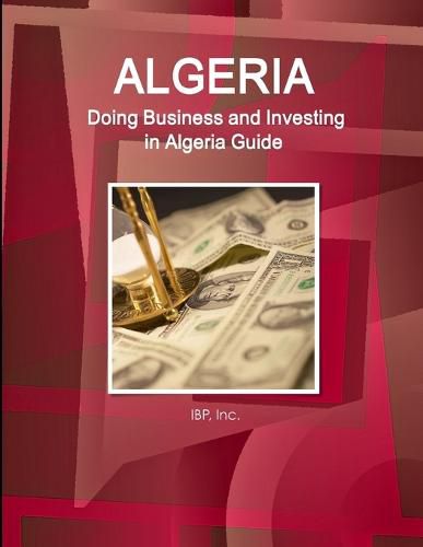 Cover image for Algeria: Doing Business and Investing in Algeria Guide - Practical Information, Opportunities, Contacts