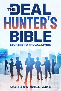 Cover image for The Deal Hunter's Bible