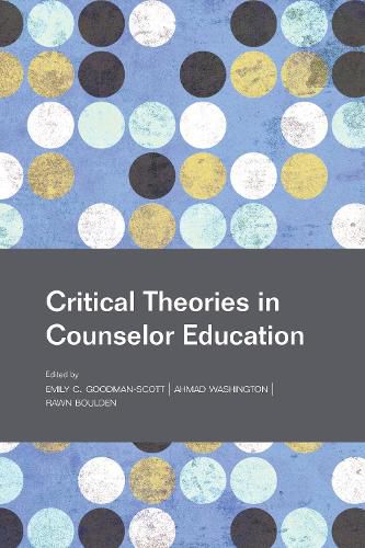 Cover image for Critical Theories in Counselor Education