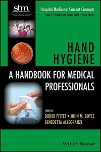 Cover image for Hand Hygiene - A Handbook for Medical Professionals