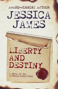 Cover image for Liberty and Destiny: A Novella of the American Revolution