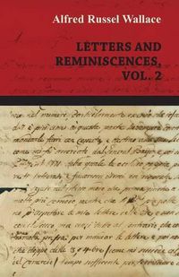 Cover image for Alfred Russel Wallace: Letters and Reminiscences, Vol. 2