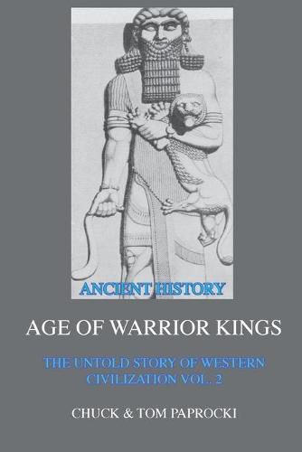 Cover image for The Untold Story of Western Civilization Vol. 2: The Age of Warrior Kings