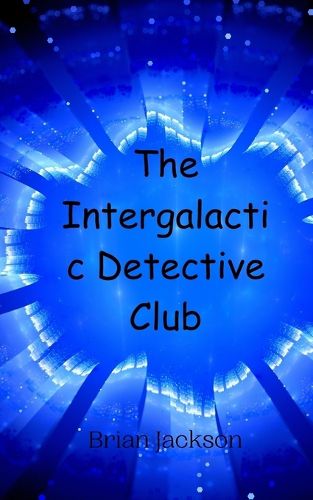 Cover image for The Intergalactic Detective Club