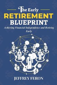 Cover image for The Early Retirement Blueprint