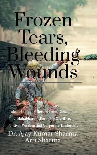 Cover image for Frozen Tears, Bleeding Wounds