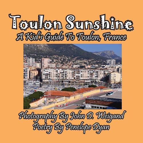 Cover image for Toulon Sunshine -- A Kid's Guide to Toulon, France