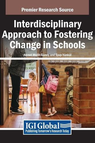 Cover image for Interdisciplinary Approach to Fostering Change in Schools