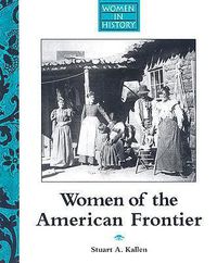 Cover image for Women of the American Frontier