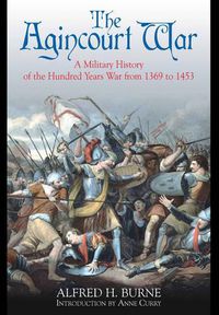 Cover image for Agincourt War: A Military History of the Hundred Years War from 1369 to 1453