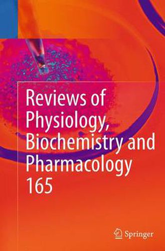 Cover image for Reviews of Physiology, Biochemistry and Pharmacology, Vol. 165