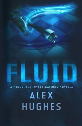 Fluid: A Mindspace Investigations Novella (Book #4.5)