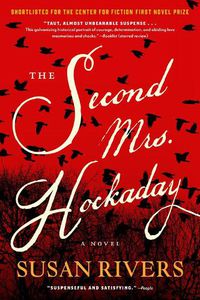 Cover image for The Second Mrs. Hockaday: A Novel